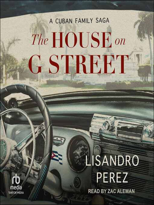 Title details for The House on G Street by Lisandro Perez - Available